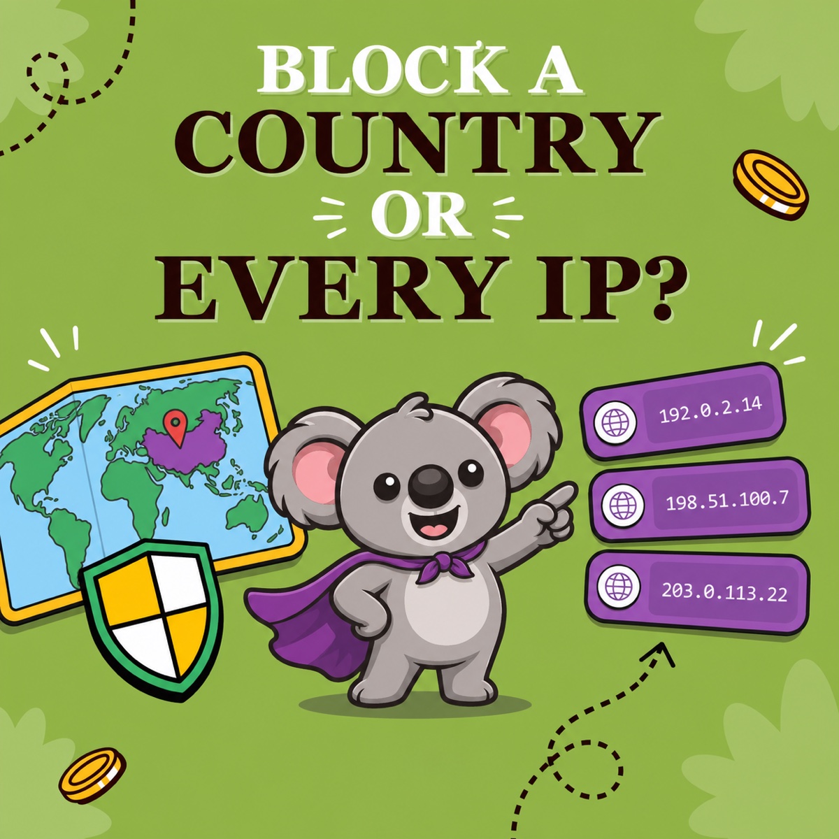 BLOCK A COUNTRY OR EVERY IP? Leafy compares a map with one highlighted country and ShieldLeaf shield imagery with three purple example IP address cards.